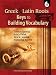 Greek and Latin Roots: Keys to Building Vocabulary