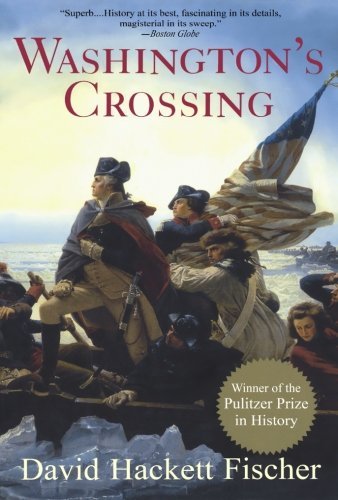 Washington's Crossing (Pivotal Moments in American History) by Fischer David Hackett (2006-02-01) Paperback