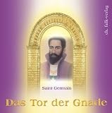 Das Tor der Gnade - Sibylle Weizenh&ouml;fer, Saint Germain