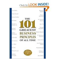The 101 Greatest Business Principles of All Time: Leslie Pockell, Adrienne Avila