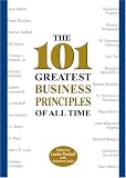 The 101 Greatest Business Principles of all Time