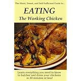 EATING the Working Chicken