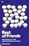 Best of Friends: How to Help Your Child Make Friends With Confidence (Stress Free Parenting)