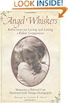 Angel Whiskers: Reflections On Loving...