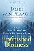 Unfinished Business: What the Dead Can Teach Us about Life