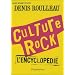 Culture Rock : L'encyclop�die