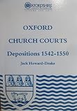 Oxford church courts : depositions 1542-1550