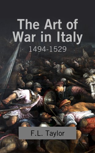 The Art of War in Italy, 1494-1529