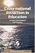 Cross-national Attraction in Education: Accounts from England and Germany