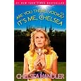 Are You There, Vodka? It's Me, Chelsea [Paperback]