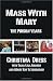 Mass with Mary: The Prison Years