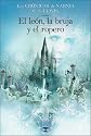 The Lion, the Witch and the Wardrobe (Spanish edition): El leon, la bruja y el ropero (Narnia)