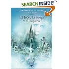 The Lion, the Witch and the Wardrobe (Spanish edition): El leon, la bruja y el ropero... by  C. S. Lewis and Pauline Baynes