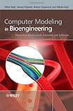 Computer modeling in bioengineering : theoretical background, examples and software
