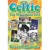 Celtic: The Supersonic 70s!by Gerard McDade