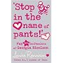 "Stop in the Name of Pants!" (Confessions of Georgia Nicolson)