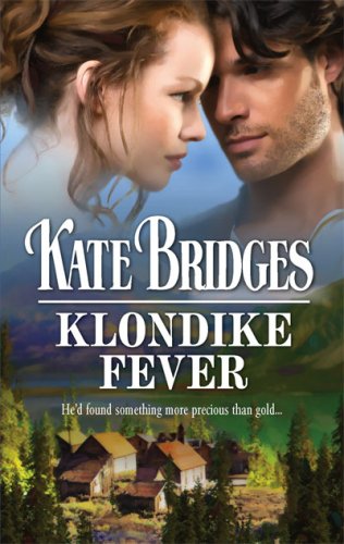 Klondike Fever (Harlequin Historical Series)