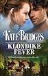 Klondike Fever (Harlequin Historical Series)