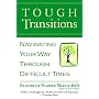 Tough Transitions: Navigating Your Way Through Difficult Times