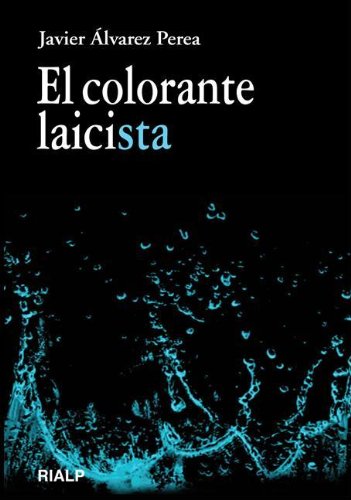 El colorante laicista (Spanish Edition)