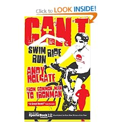 Can't Swim, Can't Ride, Can't Run: My Triathlon Journey from Common Man to Ironman