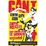 Can't Swim, Can't Ride, Can't Run: My Triathlon Journey from Common Man to Ironmanby Andy Holgate