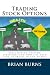 Trading Stock Options: Basic Option Trading Strategies And How I've Used Them To Profit In Any Market