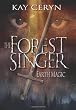 Forest Singer: Earth Magic
