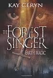 Forest Singer: Earth Magic
