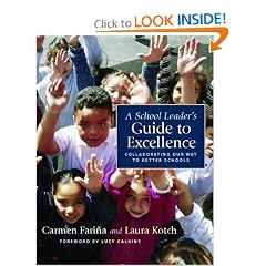 A School Leader's Guide to Excellence: Collaborating Our Way to Better Schools