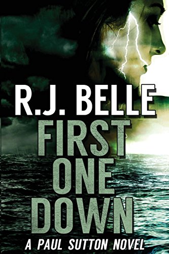 First One Down: A Paul Sutton Novel (Volume 1)