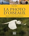 La photo d'oiseaux - conseils et astuces d'un professionnel