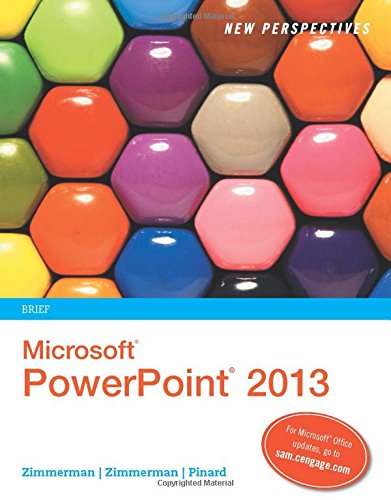 New Perspectives on Microsoft PowerPoint 2013, Brief (New Perspectives Series)