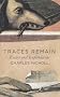 Traces Remain: Essays and Explorations