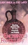 cover of The Enchanted Formulary: Blending Magickal Oils for Love, Prosperity, and Healing