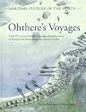 Ohthere's Voyages: A Late 9th Century Account of Voyages along the Coasts of Norway & Denmark and its Cultural Context: A Late 9th-century Account of ... Context (Maritime Culture of the North)