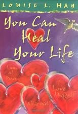 You Can Heal Your Life