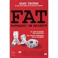 FAT : Pourquoi on grossit