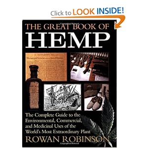 The Great Book of Hemp: The Complete Guide to the Environmental, Commercial, and Medicinal Uses of the World's Most Extraordinary Plant