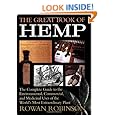 The Great Book of Hemp: The Complete Guide to the Environmental, Commercial, and Medicinal Uses of the World's Most Extraordinary Plant