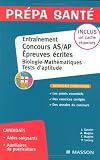 Entraînement Epreuve écrite Concours AS/AP Biologie Mathématiques, Tests d aptitude