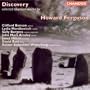 Ferguson: - Selected Chamber Works: Sonata for violin No. 1 Op. 2 / Sonata for violin No. 2 Op. 10 / Three Medieval Carols (Premiere recording) / Discovery, Op. 13 / Five Irish Folksongs Op. 17