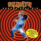 Shaolin Buddha Beat Mix