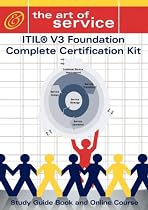 ITIL V3 Foundation Complete Certification Kit - Study Guide Book and Online Course