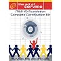 ITIL V3 Foundation Complete Certification Kit: Study Guide Book and Online Course