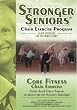 Stronger Seniors: Core Fitness Chair Exercise [DVD] [Import]