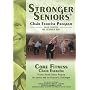 Stronger Seniors Core Fitness DVD- Chair Pilates Exercise Program developed by Anne Burnell, Stott Pilates Master Trainer ... for the National Council on Aging (NCOA)