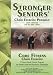 Stronger Seniors Core Fitness DVD- Chair Pilates Exercise Program - Train several muscle groups at once including Lower Back, Abdominals, and Pelvic Floor. Improve Balance and Posture, Prevent Falls. S