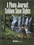 A Photo Journal - Seldom Seen Sights - Asia Edition By Kenneth Michael Brophy