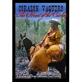 Corazon Vaquero - The Heart of the Cowboy